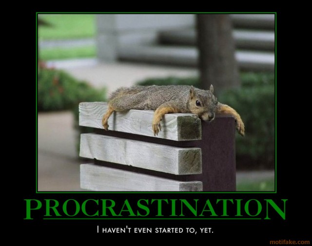 PROCRASTINATION…